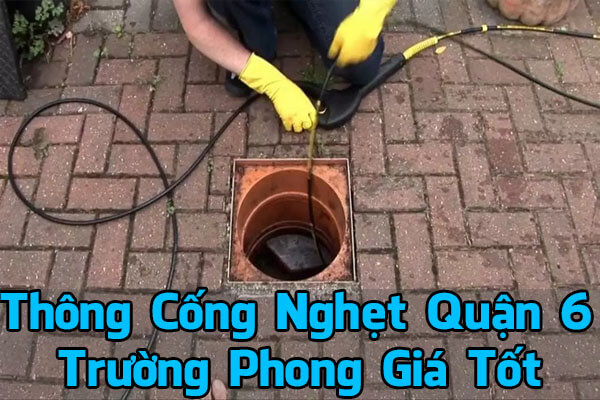 Thông cống nghẹt quận 6