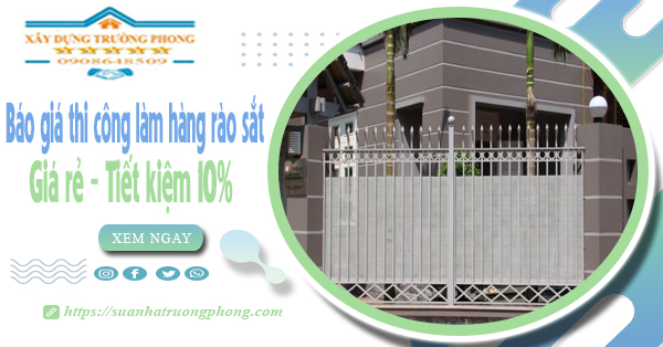 Báo giá thi công làm hàng rào sắt tại Vũng Tàu | Tiết kiệm 10%