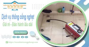 Dịch vụ thông cống nghẹt tại Bà Rịa 100k | Bảo hành 5 năm