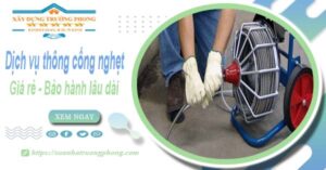 Dịch vụ thông cống nghẹt tại Bắc Giang - 100K -【BH 5 năm】