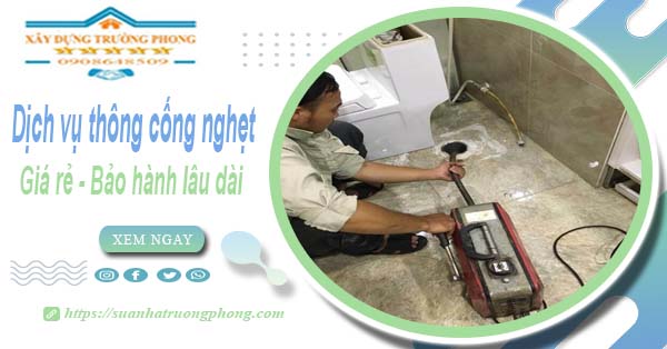 Dịch vụ thông cống nghẹt tại Bảo Lộc chỉ 100k | Bảo hành 5 năm