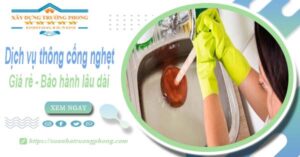 Dịch vụ thông cống nghẹt tại Cao Bằng - 100K -【BH 5 năm】