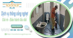 Dịch vụ thông cống nghẹt tại Cao Lãnh 100k | Bảo hành 5 năm