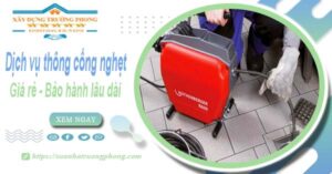 Dịch vụ thông cống nghẹt tại Đắk Nông - Chỉ100k【BH 5 năm】