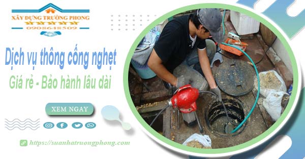 Dịch vụ thông cống nghẹt tại Đông Anh - chỉ 100k【BH 5 năm】