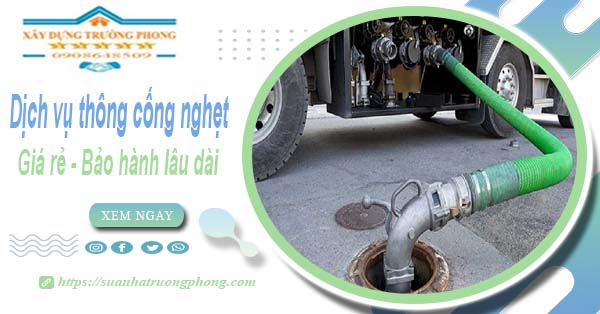 Dịch vụ thông cống nghẹt tại Đồng Xoài - 100K -【BH 5 năm】