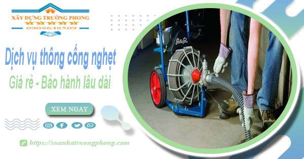 Dịch vụ thông cống nghẹt tại Gia Lâm - Chỉ 100K【BH 5 năm】