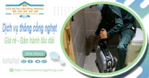 Dịch vụ thông cống nghẹt tại Hải Dương - 100K -【BH 5 năm】