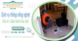 Dịch vụ thông cống nghẹt tại Khánh Hoà 100k | Bảo hành 5 năm