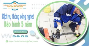 Dịch vụ thông cống nghẹt tại Long Thành 100k | Bảo hành 5 năm