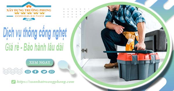 Dịch vụ thông cống nghẹt tại Mỹ Tho chỉ 100k | Bảo hành 5 năm