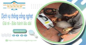 Dịch vụ thông cống nghẹt tại Ninh Bình - Chỉ 100k【BH 5 năm】