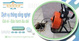 Dịch vụ thông cống nghẹt tại Quy Nhơn 100k | Bảo hành 5 năm