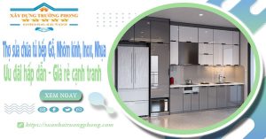 Thợ sửa chữa tủ bếp Gỗ, Nhôm kính, Inox, Nhựa tại Hóc Môn