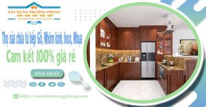 Thợ sửa chữa tủ bếp Gỗ, Nhôm kính, Inox, Nhựa tại quận 9