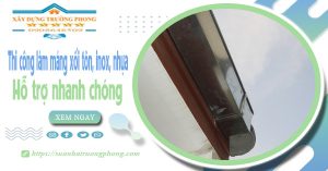 Thi công làm máng xối tôn, inox, nhựa tại Thủ Đức