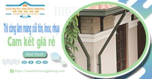 Thi công làm máng xối tôn, inox, nhựa tại Thuận An cam kết giá rẻ