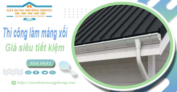 Thi công làm máng xối tôn, inox, nhựa tại Tp Đà Lạt | Giảm 10%