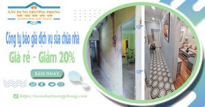 Công ty báo giá dịch vụ sửa chữa nhà tại Biên Hòa - Giảm 20%