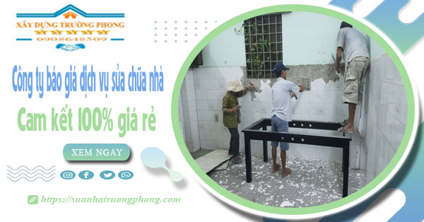 Công ty báo giá dịch vụ sửa chữa nhà tại quận Gò Vấp giảm 20%