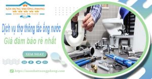 Báo giá dịch vụ thợ thông tắc ống nước tại Phú Quốc giá rẻ nhất