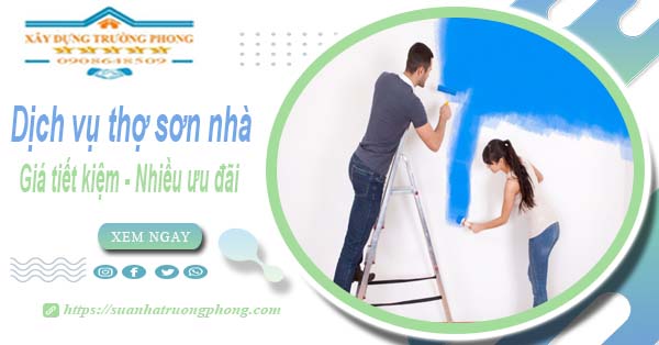 Báo giá chi phí dịch vụ thợ sơn nhà tại Hà Nội【Tiết kiệm 10%】