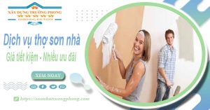 Báo giá chi phí dịch vụ thợ sơn nhà tại Long thành tiết kiệm 10%