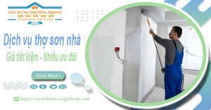 Báo giá chi phí dịch vụ thợ sơn nhà tại Thuận An tiết kiệm 10%