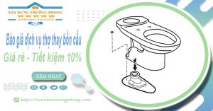 Báo giá dịch vụ thợ thay bồn cầu tại Hóc Môn【Tiết kiệm 10%】