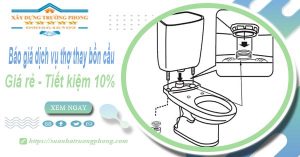 Báo giá dịch vụ thợ thay bồn cầu tại Thủ Đức【Tiết kiệm 10%】