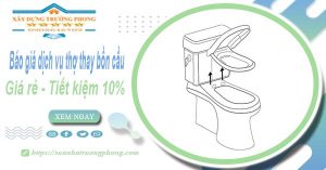 Báo giá dịch vụ thợ thay bồn cầu tại Thuận An【Tiết kiệm 10%】