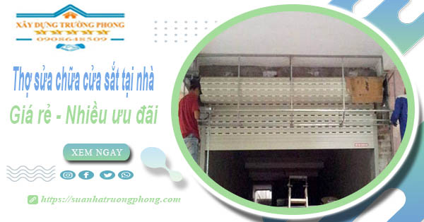 Báo giá thợ sửa chữa cửa sắt tại Nhà Bè【Tiết kiệm 10%】