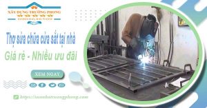 Báo giá thợ sửa chữa cửa sắt tại nhà quận 1【Tiết kiệm 10%】