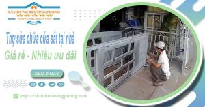 Báo giá thợ sửa chữa cửa sắt tại nhà quận 11【Tiết kiệm 10%】