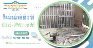 Báo giá thợ sửa chữa cửa sắt tại nhà quận 12【Tiết kiệm 10%】