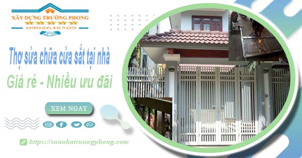 Báo giá thợ sửa chữa cửa sắt tại nhà quận 2【Tiết kiệm 10%】