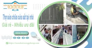 Báo giá thợ sửa chữa cửa sắt tại nhà quận 4【Tiết kiệm 10%】