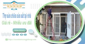 Báo giá thợ sửa chữa cửa sắt tại nhà quận 5【Tiết kiệm 10%】