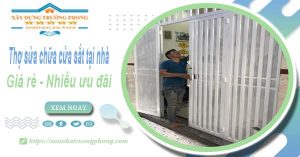 Báo giá thợ sửa chữa cửa sắt tại nhà quận 6【Tiết kiệm 10%】