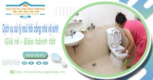 Dịch vụ xử lý mùi hôi cống nhà vệ sinh tại quận 11【BH 5 năm】