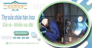 Sửa chữa hàn inox tại Vũng Tàu【Ưu đãi giảm 10% chi phí】