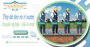 Báo giá chi phí dò tìm rò rỉ nước tại Quận 3【Lh 0908 648 509】