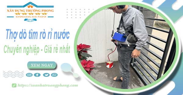 Báo giá chi phí dò tìm rò rỉ nước tại Vũng Tàu – Lh 0908648509