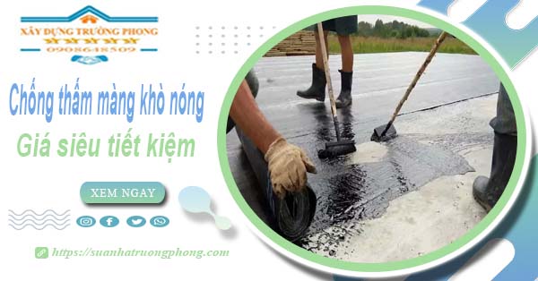 Thi công chống thấm màng khò nóng tại Khánh Hoà【chỉ 99k】