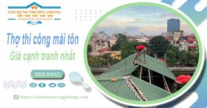 Bảng giá chi phí thi công mái tôn tại Bình Chánh -【Cập nhật 2025】