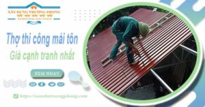 Bảng giá chi phí thi công mái tôn tại Gò Vấp -【Cập nhật 2025】