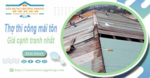Bảng giá chi phí thi công mái tôn tại Phú Nhuận -【Cập nhật 2025】