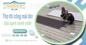 Bảng giá chi phí thi công mái tôn tại Quận 2 -【Cập nhật 2025】