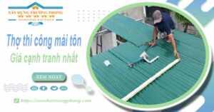 Bảng giá chi phí thi công mái tôn tại Vũng Tàu -【Cập nhật 2025】