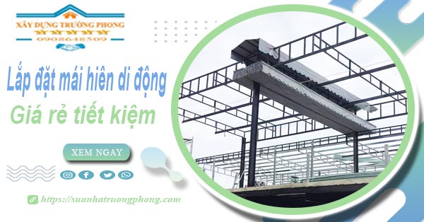 Thi công lắp đặt mái hiên di động tại Gò Vấp -【Tiết kiệm 20%】